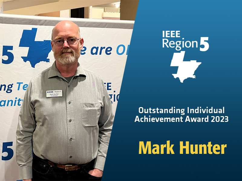 Wichita Section Officer Mark Hunter receives the IEEE Region 5 Outstanding Individual Achievement Award